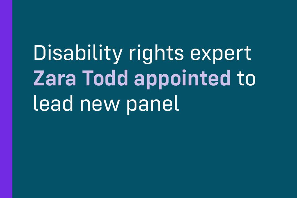 Imagem relacionada à notícia: Perito em direitos de deficiência Zara Todd nomeou para liderar o novo painel que molda a política de saúde e deficiência do Governo