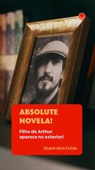 Absolute Novela - Quem Ama Cuida - Filho de Arthur aparece no exterior!